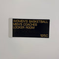 Women's Basketball/Men's Coaches Locker Room Wayfinding Sign 125C (Black)