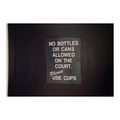 “No Bottles or Cans Allowed…” Sign